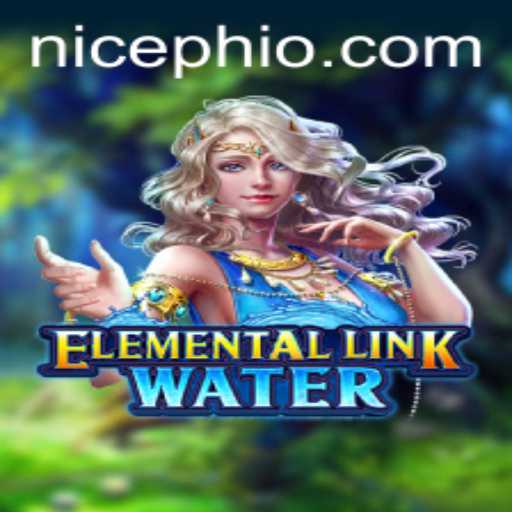 Exploring the Enchanting World of ElementalLinkWater: A Deep Dive into Its Thrilling Gameplay