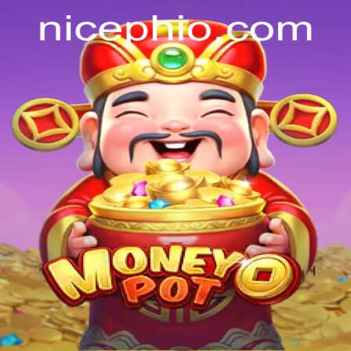 Discover MoneyPot: An Engaging Game of Strategy and Luck Featuring NICEPH